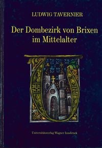 Bild vom Artikel Der Dombezirk von Brixen im Mittelalter vom Autor Ludwig Tavernier