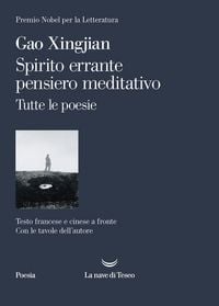Produktbild: Spirito errante pensiero meditativo. Tutte le poesie. Ediz. italiana, francese e cinese