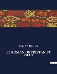 Produktbild: LE ROMAN DE TRISTAN ET ISEUT