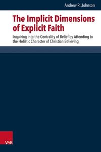 Produktbild: The Implicit Dimensions of Explicit Faith