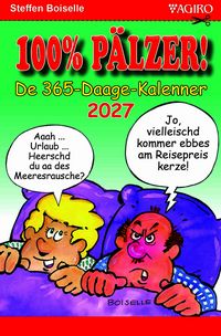 Produktbild: 100% P&Auml;LZER! De 365-Daage-Kalender 2027