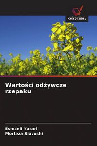 Produktbild: Yasari, E: Warto&iquest;ci od&iquest;ywcze rzepaku
