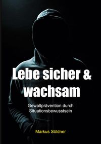 Produktbild: Lebe sicher und wachsam