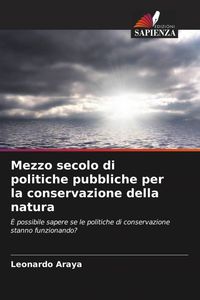 Produktbild: Mezzo secolo di politiche pubbliche per la conservazione della natura