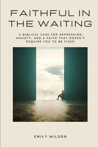 Produktbild: Faithful in the Waiting