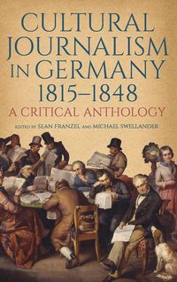 Produktbild: Cultural Journalism in Germany, 1815-1848