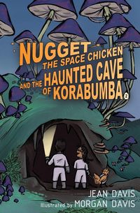 Produktbild: Nugget the Space Chicken and the Haunted Cave of Korabumba