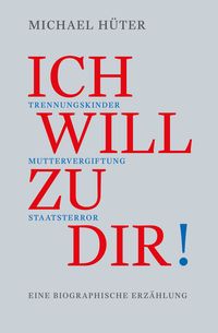 Produktbild: Ich will zu dir!