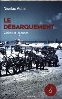Produktbild: Le D&eacute;barquement : v&eacute;rit&eacute;s et l&eacute;gendes