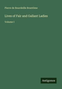 Produktbild: Lives of Fair and Gallant Ladies