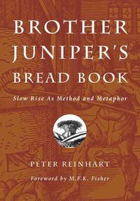 Produktbild: Reinhart, P: Brother Juniper's Bread Book