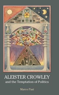 Produktbild: Aleister Crowley and the Temptation of Politics