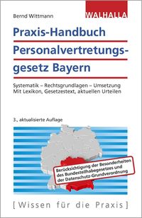 Bild vom Artikel Praxis-Handbuch Personalvertretungsgesetz Bayern vom Autor Bernd Wittmann
