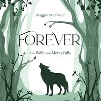 Produktbild: Forever (Die W&ouml;lfe von Mercy Falls, Teil 3)