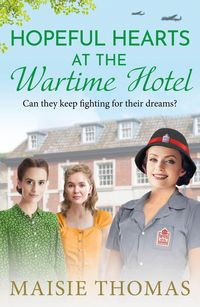 Produktbild: Hopeful Hearts at the Wartime Hotel