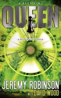 Produktbild: Callsign: Queen: Queen: Queen - Book I (a Zelda Baker - Chess Team Novella)
