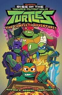 Produktbild: Rise of the Teenage Mutant Ninja Turtles: The Complete Adventures