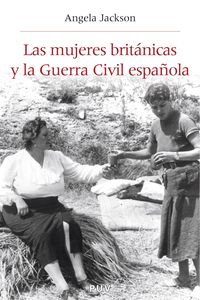Produktbild: Las mujeres brit&aacute;nicas y la Guerra Civil espa&ntilde;ola