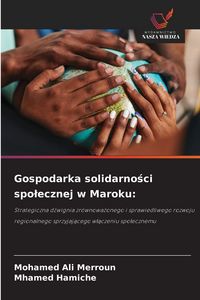 Produktbild: Gospodarka solidarno&iquest;ci spo&iquest;ecznej w Maroku: