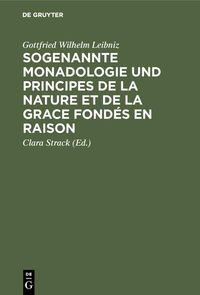 Produktbild: Sogenannte Monadologie und principes de la nature et de la grace fond&eacute;s en raison