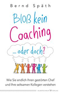 Bild vom Artikel Bloß kein Coaching ... oder doch? vom Autor Bernd Späth