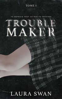 Produktbild: Troublemaker. Tome 1