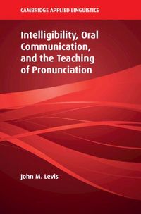 Produktbild: Intelligibility, Oral Communication, and the Teaching of Pronunciation