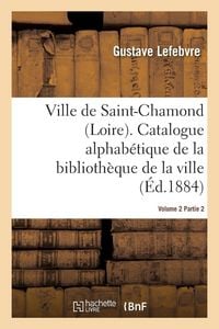Produktbild: Ville de Saint-Chamond Loire. Vol. 2