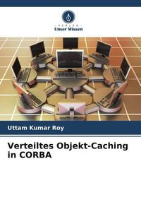 Produktbild: Verteiltes Objekt-Caching in CORBA