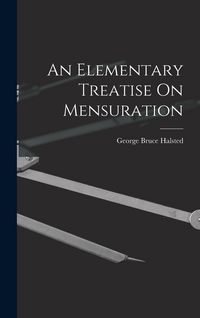Produktbild: An Elementary Treatise On Mensuration