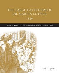 Produktbild: The Large Catechism of Dr. Martin Luther, 1529