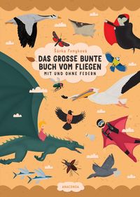 Bild vom Artikel Das große bunte Buch vom Fliegen (Vögel, Flugzeuge, Insekten & Co.) vom Autor Šárka Fenyková