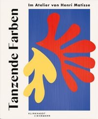 Produktbild: Tanzende Farben - Im Atelier von Henri Matisse