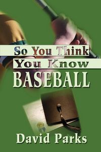 Produktbild: So You Think You Know Baseball