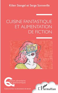 Produktbild: Cuisine fantastique et alimentation de fiction