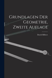 Produktbild: Grundlagen der Geometrie, zweite Auflage
