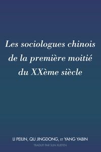 Produktbild: Les sociologues chinois de la premi&egrave;re moiti&eacute; du XX&egrave;me si&egrave;cle