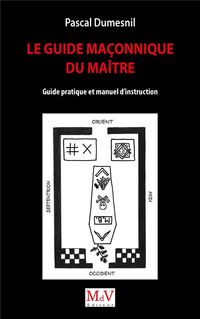 Produktbild: Le guide ma&ccedil;onnique du ma&icirc;tre