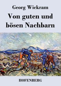 Produktbild: Von guten und b&ouml;sen Nachbarn