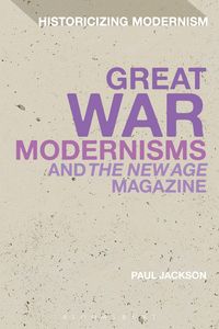 Produktbild: Great War Modernisms and 'The New Age' Magazine