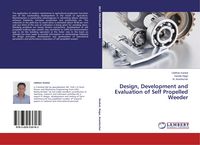 Produktbild: Design, Development and Evaluation of Self Propelled Weeder