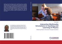Produktbild: Interactive Multimedia Simulations in Teaching and Learning of Physics