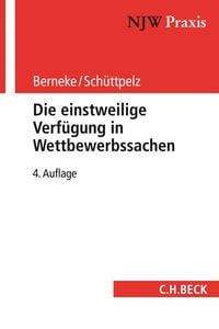Produktbild: NJW-Praxis / Die einstweilige Verf&uuml;gung in Wettbewerbssachen