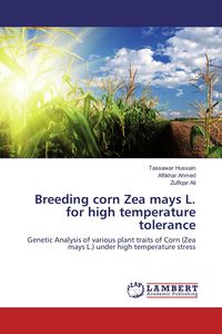 Produktbild: Breeding corn Zea mays L. for high temperature tolerance