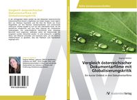 Produktbild: Vergleich &ouml;sterreichischer Dokumentarfilme mit Globalisierungskritik
