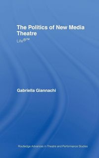 Produktbild: The Politics of New Media Theatre