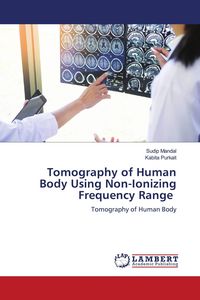 Produktbild: Tomography of Human Body Using Non-Ionizing Frequency Range