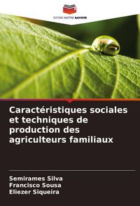 Produktbild: Caract&eacute;ristiques sociales et techniques de production des agriculteurs familiaux