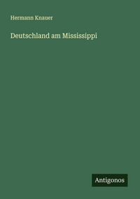 Produktbild: Deutschland am Mississippi
