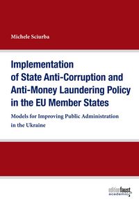 Produktbild: Implementation of State Anti-Corruption and Anti-Money Laundering Policy in the EU Member States